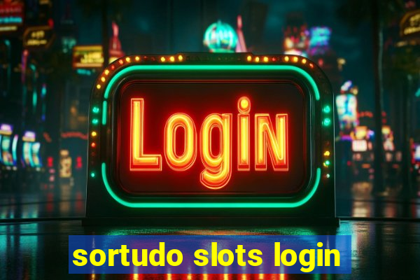 sortudo slots login